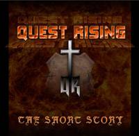 Quest Rising : The Short Story
